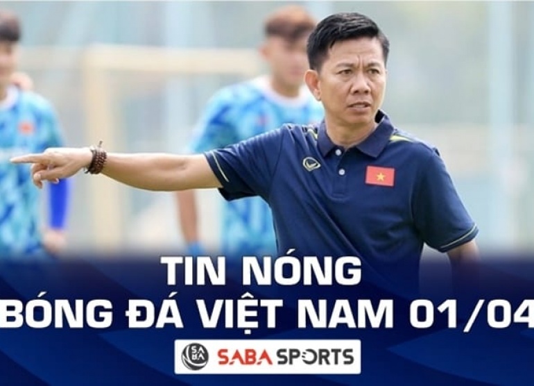 Tin nóng bóng đá Việt Nam hôm nay 01/04: Danh sách U23 Việt Nam tập trung cho U23 châu Á